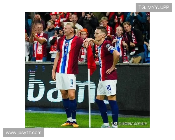 哈兰德领衔挪威冲击2026世界杯欧洲区预选赛全力争夺出线资格 哈兰德领衔挪威冲击2026世界杯欧洲区预选赛全力争夺出线资格